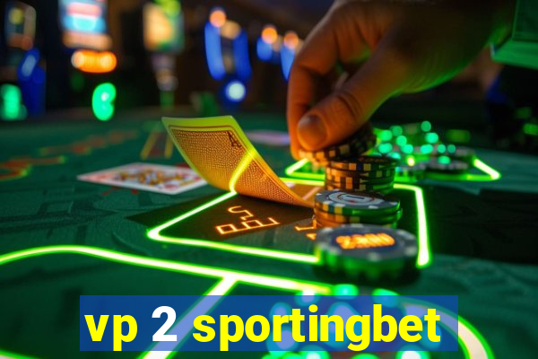 vp 2 sportingbet